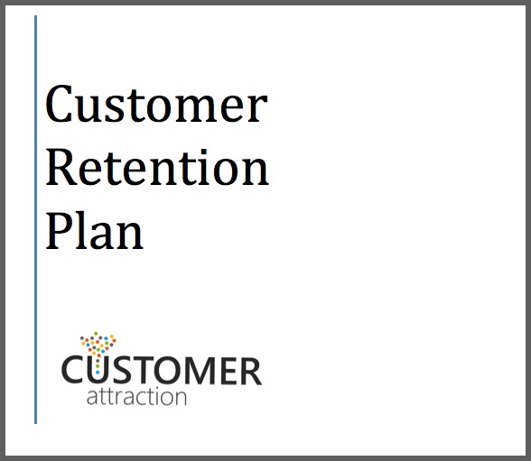 Customer Retention Strategies: Engagement, Programs, Plans and Tactics